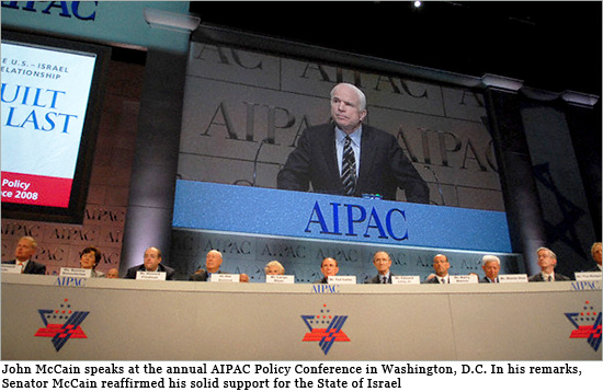 John McCain speaks at the annual AIPAC Policy Conference in Washington, D.C. In his remarks, Senator McCain reaffirmed his solid support for the State of Israel aipac_israel.jpg